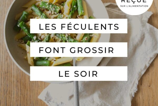 Les féculents font grossir le soir